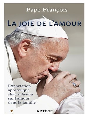 cover image of La joie de l'amour--Exhortation apostolique sur l'amour dans la famille